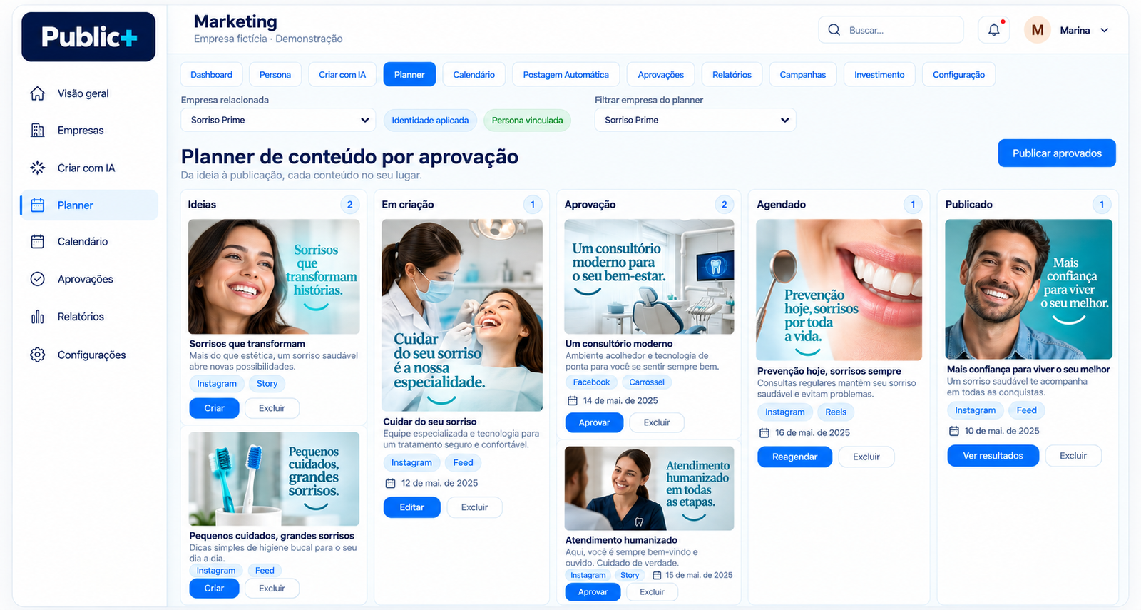 Planner Public+ da empresa fictícia Sorriso Prime, segmento Odontologia, com criativos e etapas de aprovação.