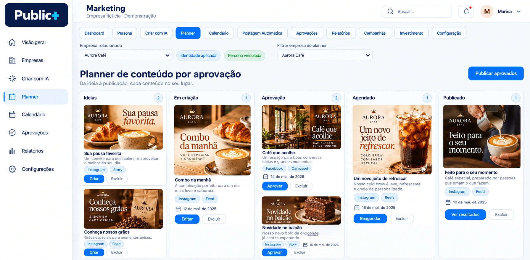 Planner Public+ da empresa fictícia Aurora Café, segmento Cafeteria, com criativos e etapas de aprovação.